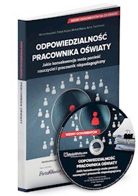 Odpowiedzialność pracownika oświaty. - Kowalski Michał, Kuzior Patryk, Mazur Michał, Trochimiuk Anna - książka