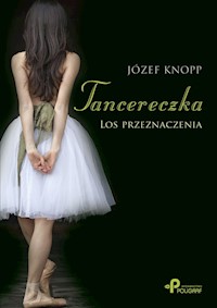Tancereczka - Knopp Józef - książka