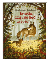 Tatusiu, czy dziesięć to dużo? - Sabine Bohlmann - książka