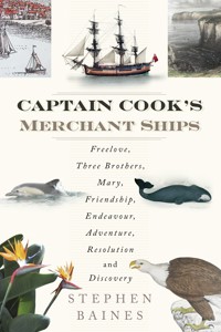 Captain Cook's Merchant Ships - Stephen Baines - ebook