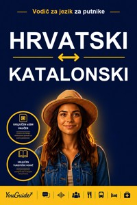 The Language Guide for Travelers - Croatian to Catalan - YouGuide - ebook