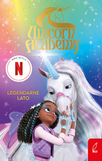 Unicorn Academy. Legendarne lato - zbiorowa praca - książka