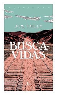 Buscavidas - Jim Tully - ebook
