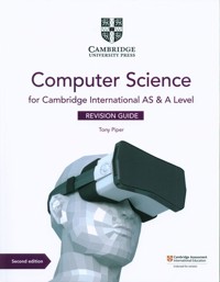 Cambridge International AS & A Level Computer Science Revision Guide - Piper Tony - książka