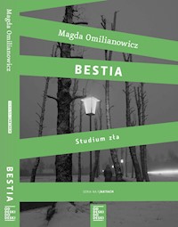 Bestia Studium zła / Ostatnia wizyta - Magda Omilianowicz,Jacek Ostrowski - książka