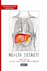 Health Secrets - Part 1 - Korzhenevskyi Viktor - ebook