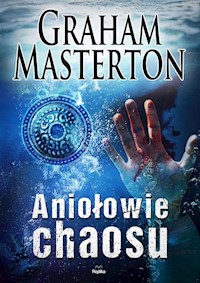 Aniołowie chaosu - Graham Masterton,  - książka