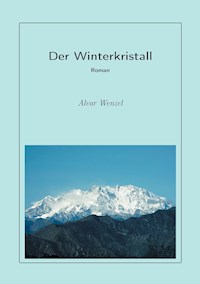 Der Winterkristall - Alvar Wenzel - ebook