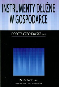 Instrumenty dłużne w gospodarce -  - książka