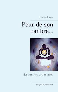 Peur de son ombre... - Michel Théron - ebook