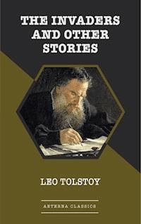 The Invaders and Other Stories - Leo Tolstoy - ebook