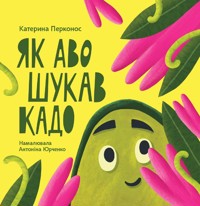 Як Аво шукав Кадо - Катерина Перконос - ebook