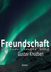 Freundschaft - Gustav Knudsen - ebook