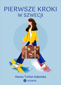Pierwsze kroki w Szwecji - Hanna Turkot-Adamska - ebook