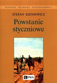 Powstanie styczniowe - Stefan Kieniewicz - książka