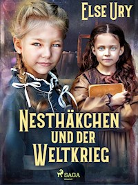 Nesthäkchen und der Weltkrieg - Else Ury - ebook
