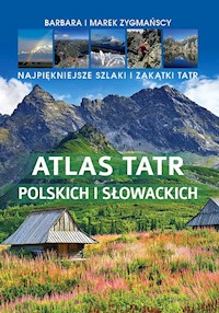 Atlas Tatr polskich i słowackich - Zygmańska Barbara, Zygmański Marek - książka