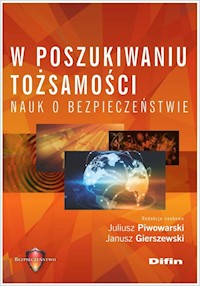W poszukiwaniu tożsamości nauk o bezpieczeństwie -  - książka