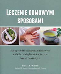 Leczenie domowymi sposobami - White Linda B. - książka