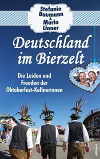 Deutschland im Bierzelt - Stefanie Baumann - ebook