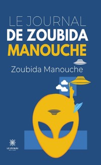 Le journal de Zoubida Manouche - Zoubida Manouche - ebook