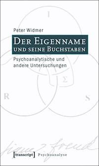 Der Eigenname und seine Buchstaben - Peter Widmer - ebook