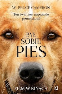 Był sobie pies - Cameron W. Bruce - książka