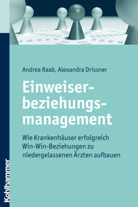 Einweiserbeziehungsmanagement - Andrea Raab - ebook