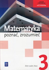 Matematyka poznać, zrozumieć 3 Zbiór zadań Zakres rozszerzony - Przychoda Alina, Łaszczyk Zygmunt - książka