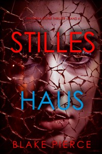Stilles Haus (Ein Sheila Stone Thriller – Band 4) - Blake Pierce - ebook