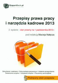 Przepisy prawa pracy i narzędzia kadrowe 2013 -  - książka