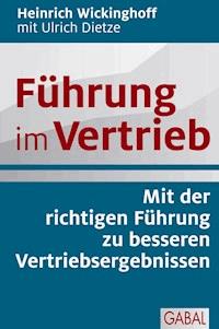 Führung im Vertrieb - Heinrich Wickinghoff - ebook