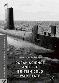 Ocean Science and the British Cold War State - Samuel A. Robinson - ebook