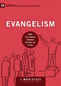 Evangelism - J. Mack Stiles - ebook