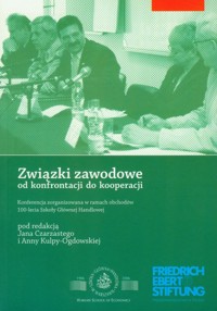 Związki zawodowe od konfrontacji do kooperacji -  - książka