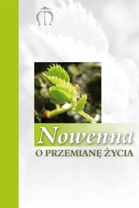 Nowenna o przemianę życia - Pindur Gabriela - książka