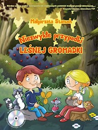 Niezwykłe przypadki leśnej gromadki - Małgorzata Stanuch - książka