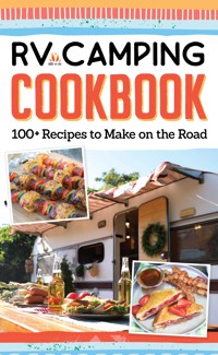RV Camping Cookbook - Editors of Fox Chapel Publishing - ebook