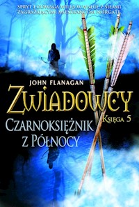 Zwiadowcy 5 Czarnoksiężnik z Północy - John Flanagan - książka