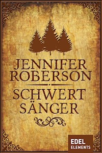 Schwertsänger - Jennifer Roberson - ebook