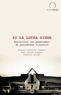 Si la lucha sigue - Rosario Castillo Jiménez - ebook