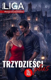 Trzydzieści plus - Liga Monika - ebook + książka