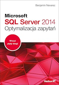 Microsoft SQL Server 2014 Optymalizacja zapytań - Nevarez Benjamin - książka