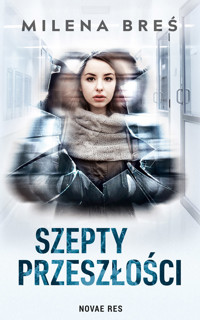 Szepty przeszłości - Milena Breś - ebook