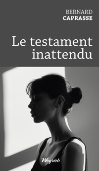 Le testament inattendu - Bernard Caprasse - ebook