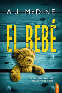 El bebé - A.J. McDine - ebook