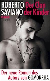 Der Clan der Kinder - Roberto Saviano - ebook