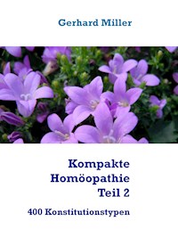 Kompakte Homöopathie Teil 2 - Gerhard Miller - ebook
