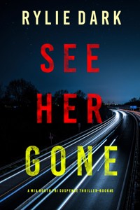 See Her Gone (A Mia North FBI Suspense Thriller—Book Five) - Rylie Dark - ebook