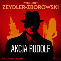 Akcja Rudolf - Zygmunt Zeydler-Zborowski - audiobook + książka